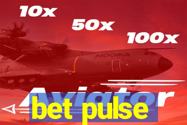 bet pulse